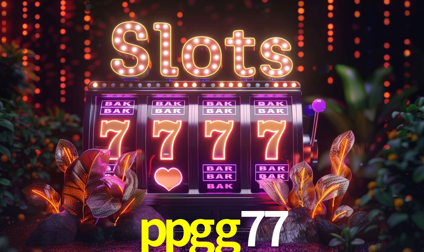 Principais provedores de slots da ppgg77 - NetEnt, Pragmatic Play, Play'n GO